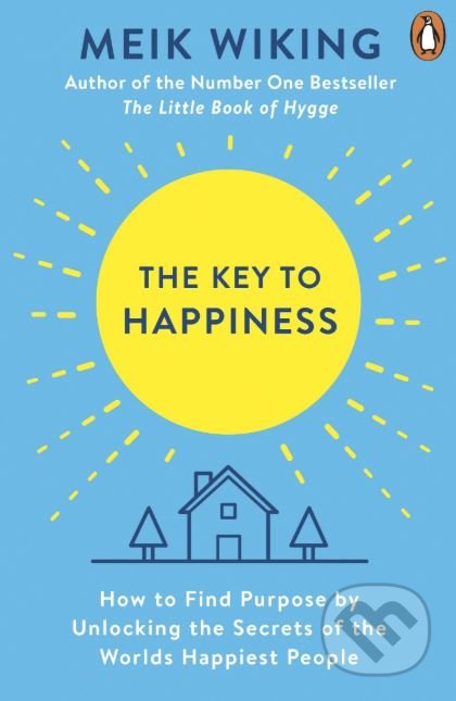 The Key to Happiness - Meik Wiking, Penguin Books, 2019