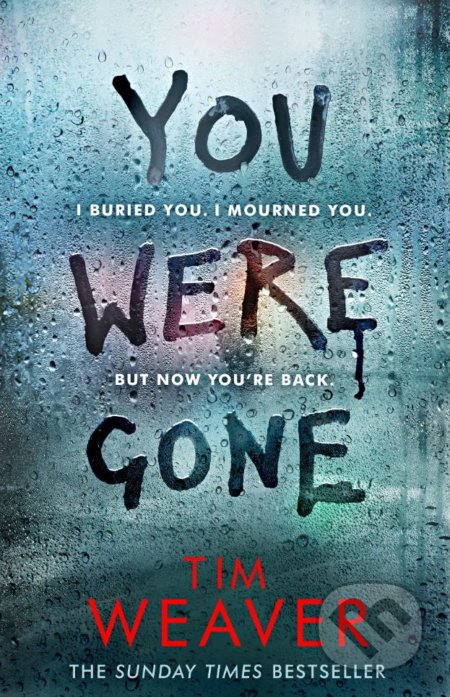 You Were Gone - Tim Weave - kniha z kategorie Thrillery