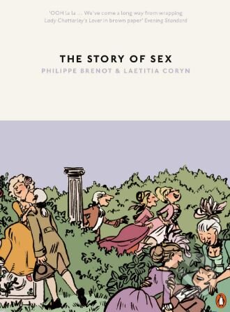 The Story of Sex - Laetitia Coryn, Philippe Brenot, Penguin Books, 2019