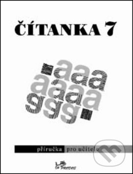 Čítanka 7 Příručka pro učitele - Dagmar Dorovská, Vlasta Řeřichová, Prodos, 1999