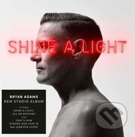 Bryan Adams: Shine A Light LP - Bryan Adams, Hudobné albumy, 2019