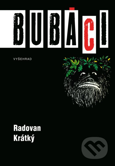 Bubáci - Radovan Krátký, Vyšehrad, 2019