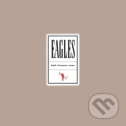 Eagles: Hell freezes over LP, Universal Music, 2019