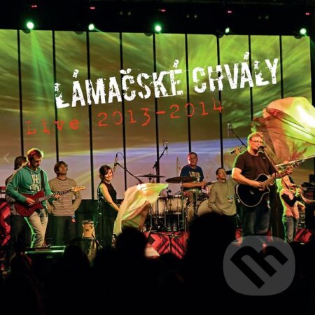 Lámačské chvály: Live 2013/2014 - Lámačské chvály, Hudobné albumy, 2014