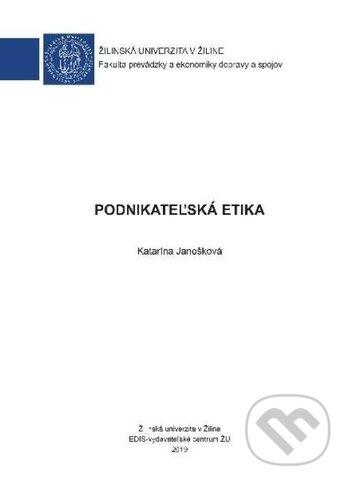 Podnikateľská etika - Katarína Janošková, EDIS, 2019