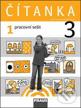 Čítanka 3/1 pracovní sešit - Karel Šebesta, Kateřina Váňová, Fraus, 2009