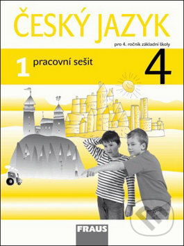 Český jazyk 4/1 pracovní sešit - Jaroslava Kosová, Gabriela Babušová, Fraus, 2009