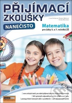 Přijímací zkoušky nanečisto Matematika pro žáky 5. a 7. ročníků ZŠ - kniha z kategorie 2. stupeň