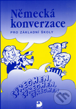 Německá konverzace pro základní školy - Pavel Cvešpr, Miroslava Jakešová, Fortuna, 2000