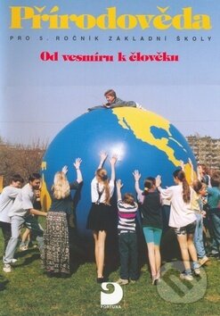 Přírodověda pro 5.ročník základní školy - Danuše Kvasničková, Fortuna, 2005