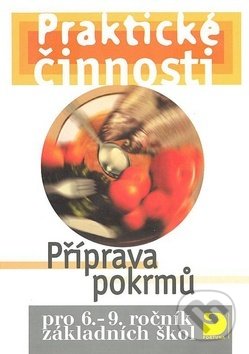 Praktické činnosti Příprava pokrmů - Jitka Vodáková, Eva Marádová, Fortuna, 2003