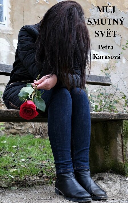 E-kniha: Můj smutný svět (Petra Karasová). E-knihy jedou