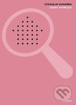 Černý domeček - Stanislav Komárek - kniha z kategorie Společenská beletrie