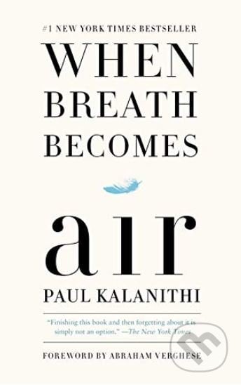 When Breath Becomes Air - Paul Kalanithi, 2019