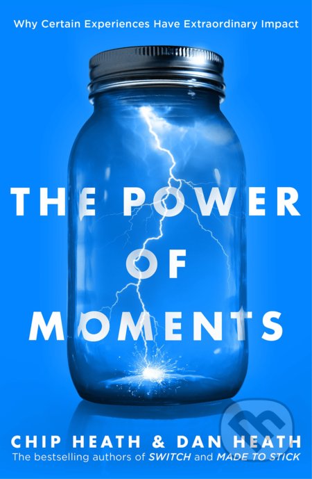 The Power of Moments - Chip Heath, Dan Heath - kniha z kategorie Marketing