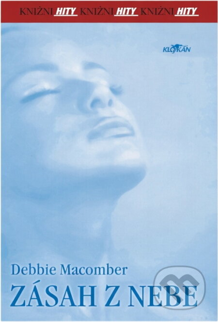 Kniha: Zásah z nebe (Debbie Macomber). Alpress, 1999