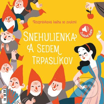 Zvuková rozprávková kniha: Snehulienka a sedem trpaslíkov - Carolina Buzio (Ilustrácie), YoYo Books, 2019