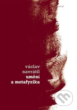 Umění a metafyzika - Václav Navrátil - kniha z kategorie Filozofie