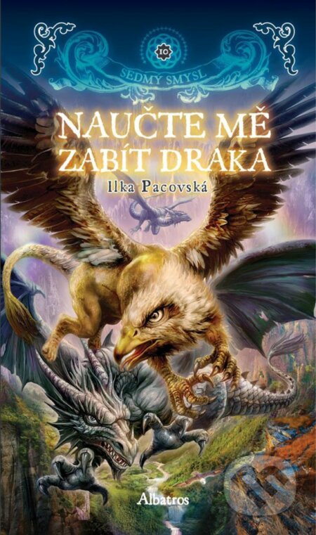 Naučte mě zabít draka - Ilka Pacovská, Jan Patrik Krásný (ilustrácie), Albatros SK, 2019