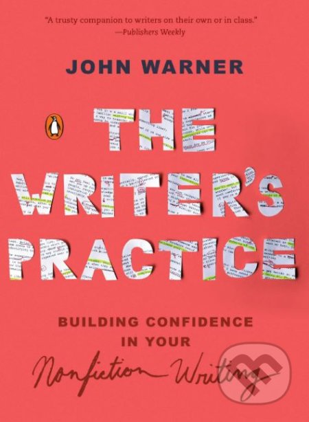 The Writers Practice - John Warner - kniha z kategorie Humanitní a společenské vědy