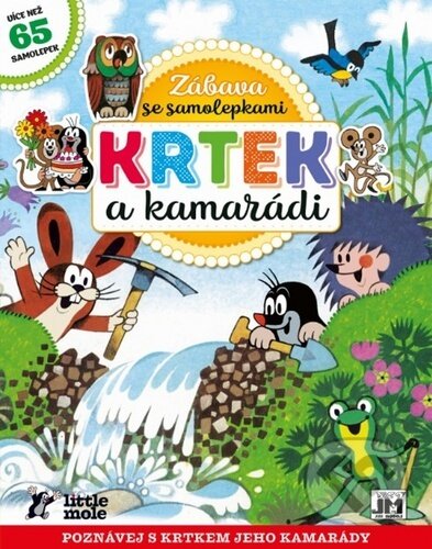 Kniha: Zábava se samolepkami: Krtek a kamarádi (Jiří Models). Jiří Models, 2019