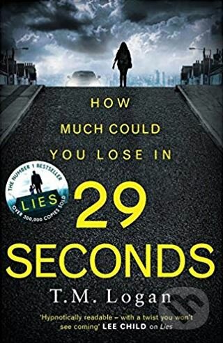 29 Seconds - T.M. Logan, Zaffre, 2018