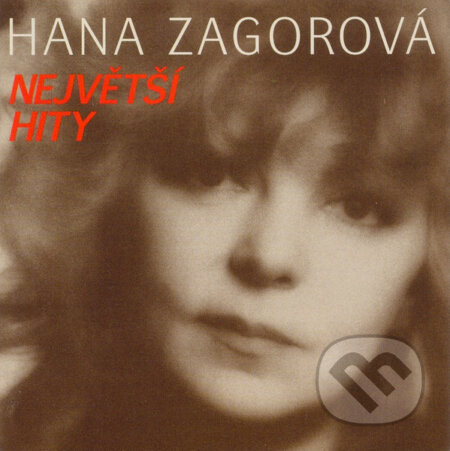 Hana Zagorová: Největší hity (2CD) - Hana Zagorová, Bonton Music, 2003