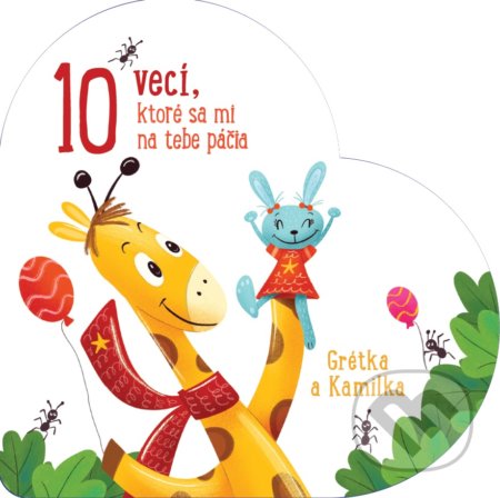 10 vecí, ktoré sa mi na tebe páčia: Grétka a Kamilka, YoYo Books, 2019