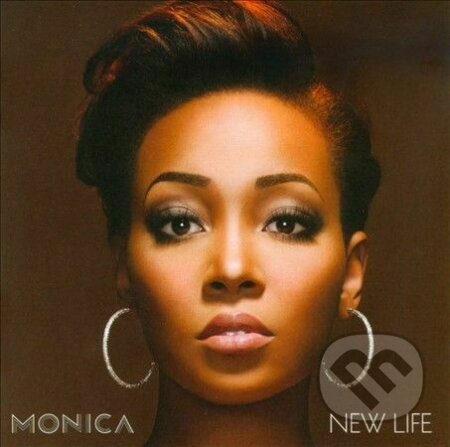 Monica: New Life - Monica
