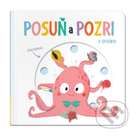 Posuň a pozri: V oceáne, YoYo Books, 2019