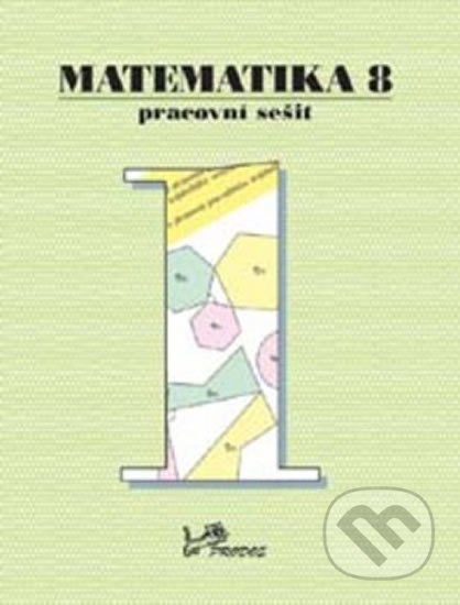 Matematika 8 - Pracovní sešit 1 - Josef Molnár, Prodos, 2000
