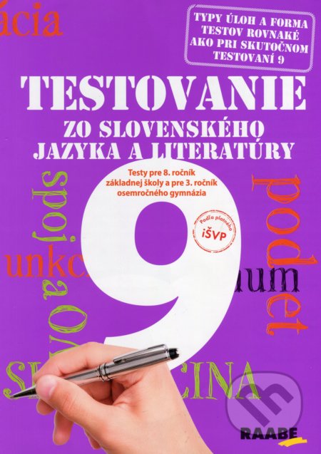 Testovanie 9 zo slovenského jazyka a literatúry - Katarína Hincová, Tatiana Kočišová, Raabe, 2019