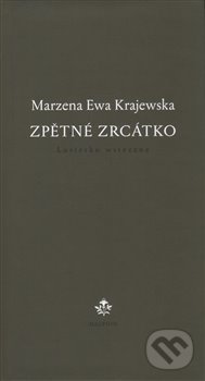 Zpětné zrcátko - Marzena Ewa Krajewska, Dauphin, 2017