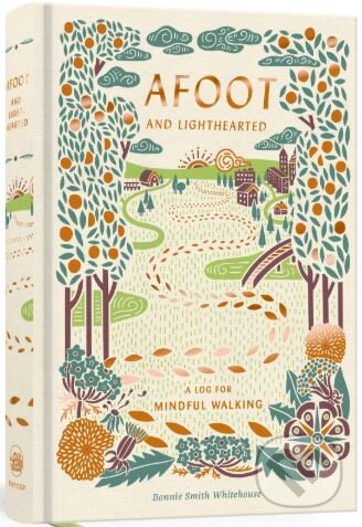 Afoot and Lighthearted (A Journal for Mindful Walking)