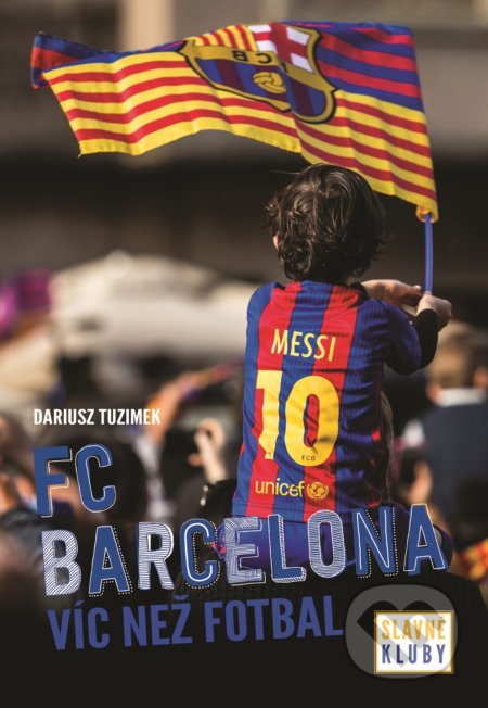 Slavné kluby: FC Barcelona - Dariusz Tuzimek