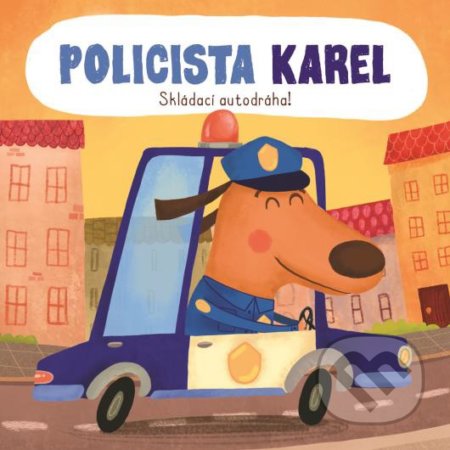 Skládací autodráha: Policista Karel, YoYo Books, 2019