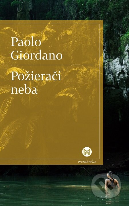 E-kniha: Požierači neba (Paolo Giordano). Slovart, 2019