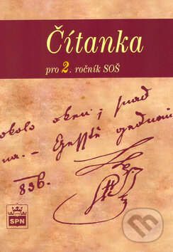 Čítanka pro 2. ročník SOŠ - Josef Soukal, SPN - pedagogické nakladatelství, 2001