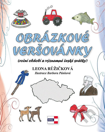Obrázkové veršovánky - Leona Růžičková, Barbora Pánková, KRIGL, 2018