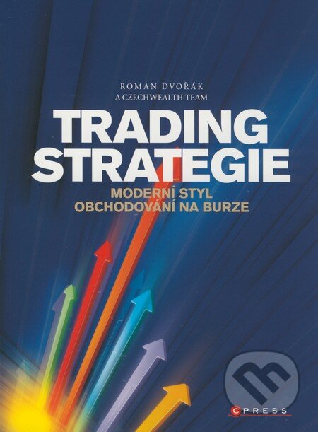 Trading strategie - Roman Dvořák, Ludvík Turek, Computer Press, 2008