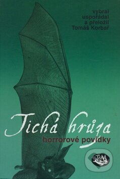 Tichá hrůza - Kolektív autorov, Toužimský & Moravec, 2008