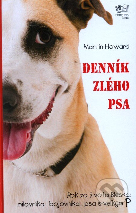 Denník zlého psa - Martin Howard, Fortuna Print, 2008