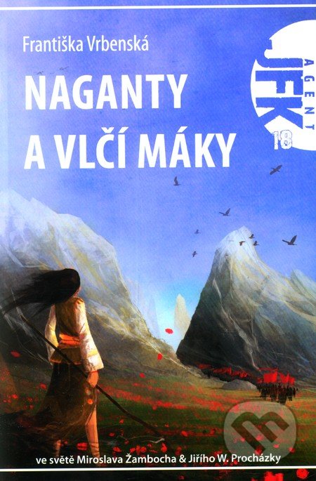 Naganty a vlčí máky - Františka Vrbenská, Triton, 2009