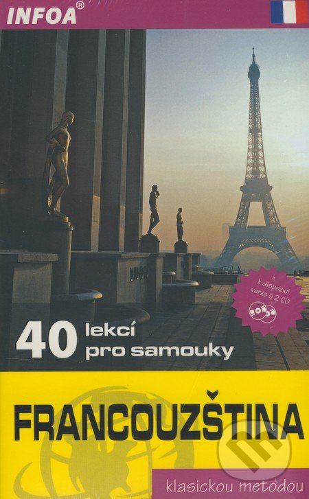 Francouzština - 40 lekcí pro samouky + 2 CD - Sylviane Nouschi, INFOA, 2008