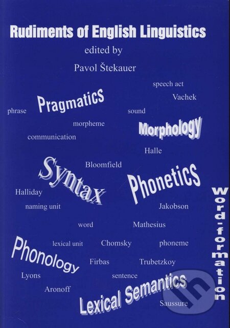 Rudiments of English Linguistics - Pavol Štekauer, Slovacontact, 2000