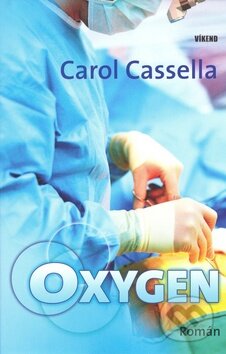 Oxygen - Carol Cassella, Víkend, 2008
