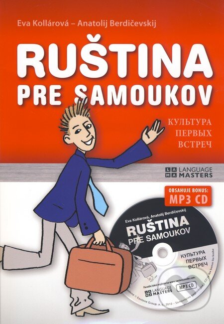 Ruština pre samoukov +  CD MP3 - Eva Kollárová, Anatolij Berdičevskij, Eastone Books, 2010