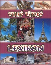 Velký dětský lexikon - Ursula Kopp, TeMi