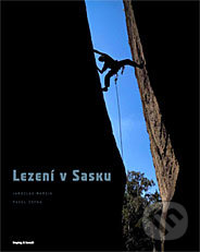 Lezení v Sasku - Jaroslav Maršík, Pavel Žofka, freytag&berndt, 2007
