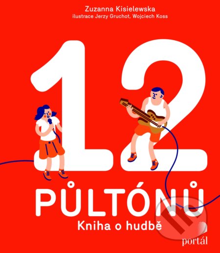 12 půltónů (Kniha o hudbě) - Zuzanna Kisielewska - kniha z kategorie Naučné knihy